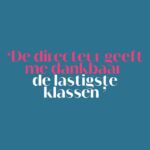 De Juf: ‘Ik had een herseninfarct gehad. Werken is de komende drie maanden uit den boze en ik mis mijn klas’