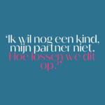 Een eindeloze discussie: jij wilt nog een kind, je partner niet – relatietherapeut geeft tips