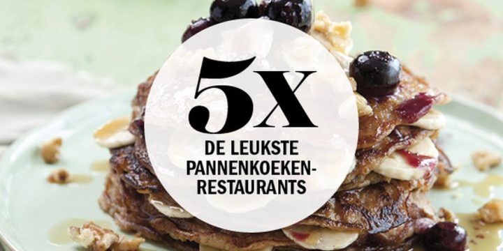 Illustratie bij: 5x de leukste pannenkoekenrestaurants